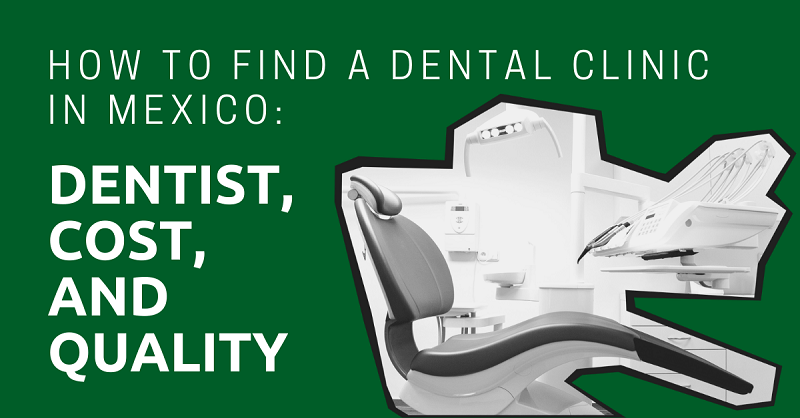 How-to-Find-a-Dental-Clinic-in-Mexico-Dentist-Cost-and-Quality