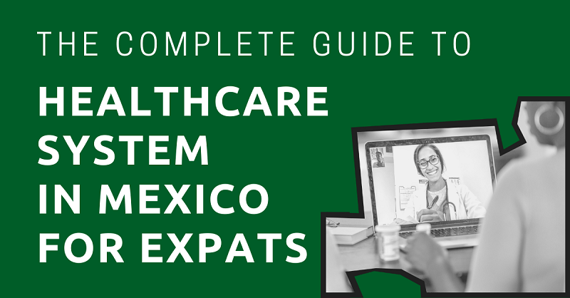 The-Complete-Guide-to-Healthcare-System-in-Mexico-for-Expats