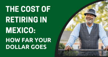 the cost of retiring in Mexico, expatden cover picture.