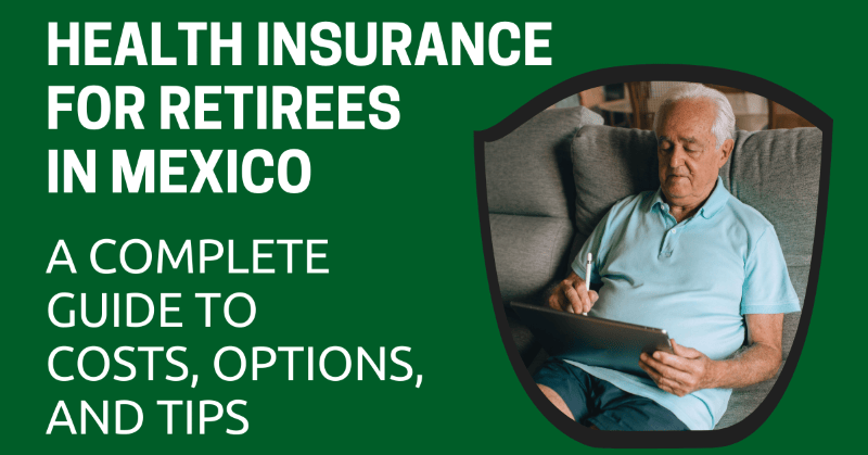 Health Insurance for Retirees in Mexico
